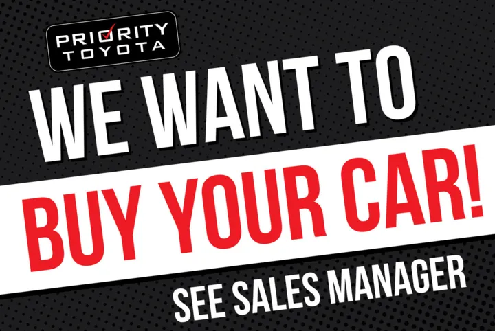 Priority Toyota “We want to buy your car” sign